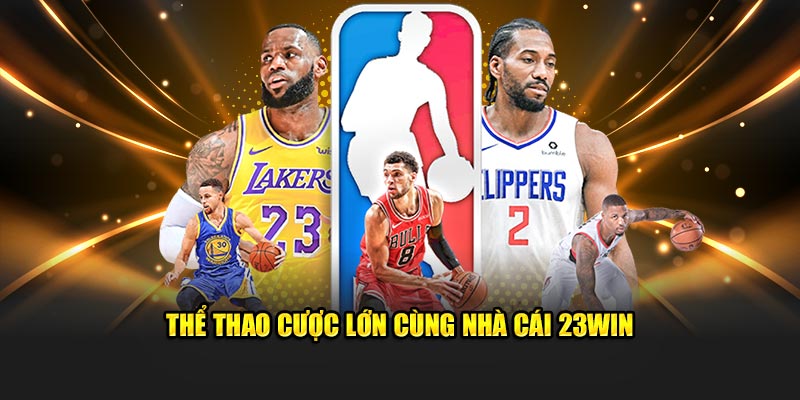 Thể thao cược lớn cùng nhà cái 23Win